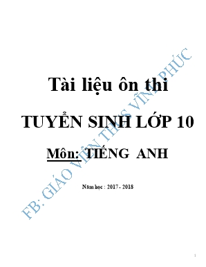 Tài liệu ôn thi tuyển sinh Lớp 10 môn Tiếng Anh - Năm học 2017-2018